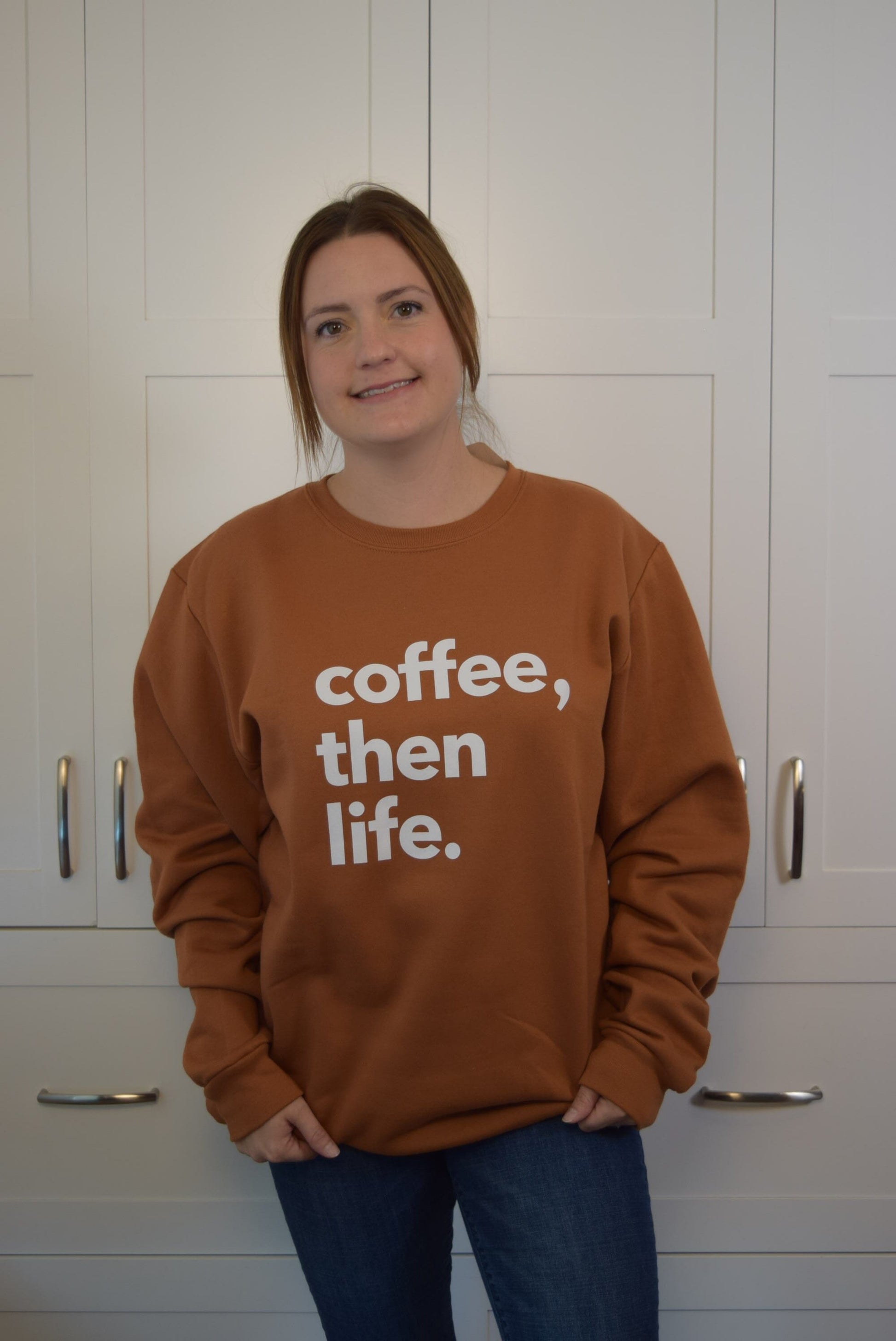 Coffee, Then Life Crewneck - Toffee Sweatshirt Blonde Ambition 